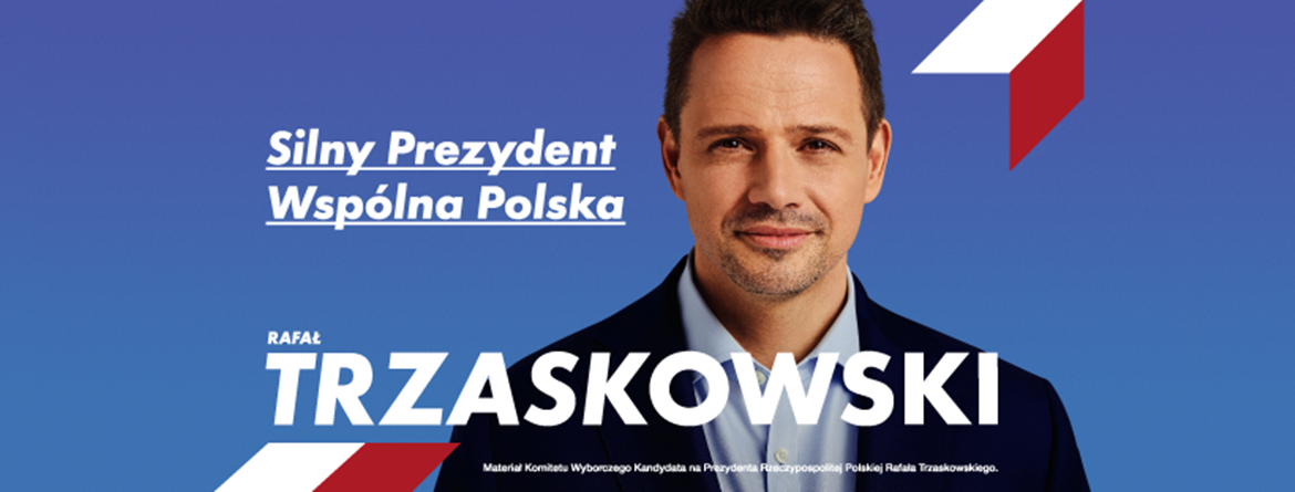 Rafał Trzaskowski / Silny Prezydent / |Wspólna Polska